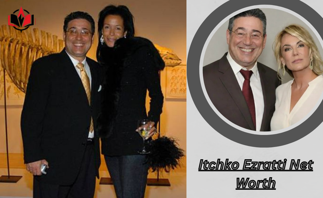 Itchko Ezratti Net Worth