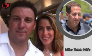 Mike Tobin Wife: Biography, Career, and Personal Life Insights Mike Tobin Wife