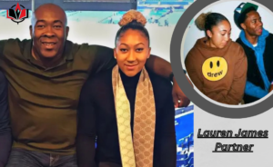Lauren James Partner: A Complete Insight into Her Personal Life and Relationships Lauren James Partner